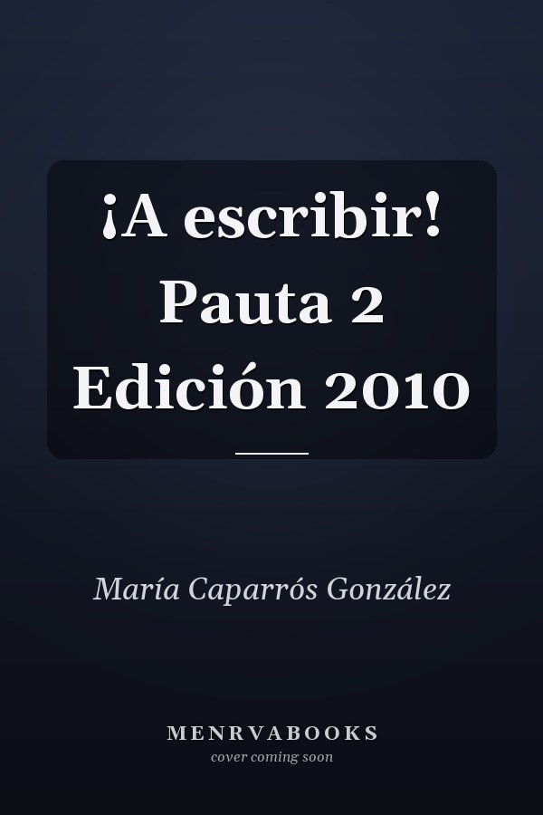 ¡A escribir! Pauta 2 Edición 2010