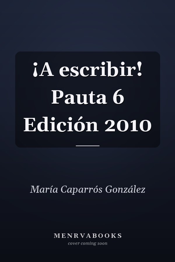¡A escribir! Pauta 6 Edición 2010