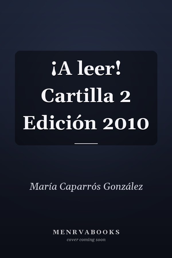 ¡A leer! Cartilla 2 Edición 2010