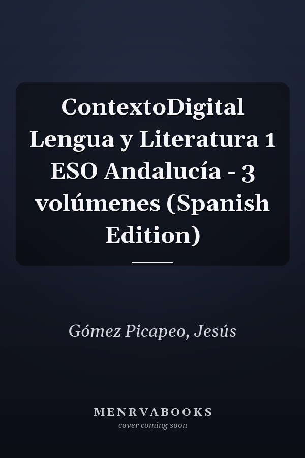 ContextoDigital Lengua y Literatura 1 ESO Andalucía - 3 volúmenes (Spanish Edition)