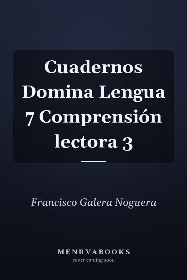 Cuadernos Domina Lengua 7 Comprensión lectora 3