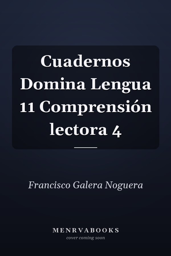 Cuadernos Domina Lengua 11 Comprensión lectora 4