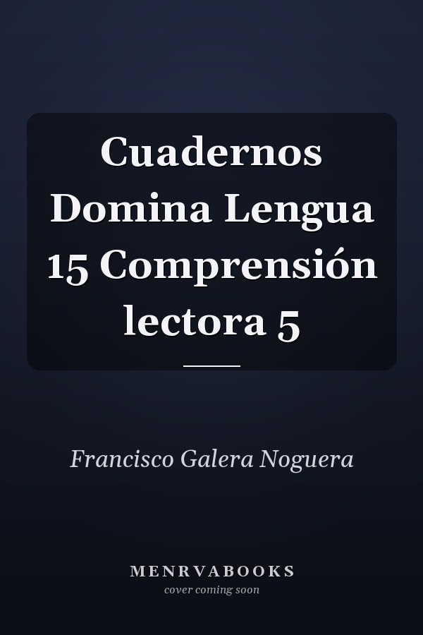 Cuadernos Domina Lengua 15 Comprensión lectora 5
