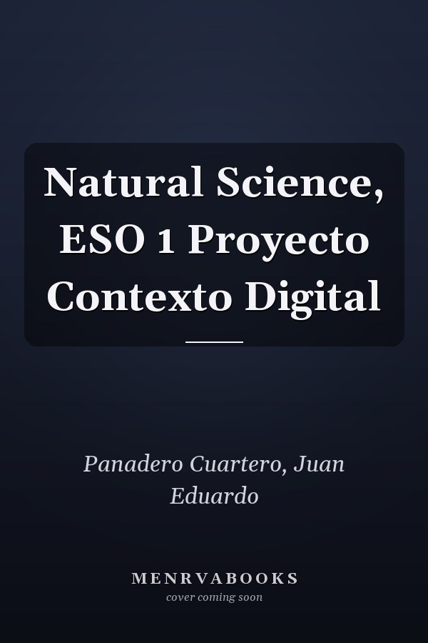 Natural Science, ESO 1 Proyecto Contexto Digital
