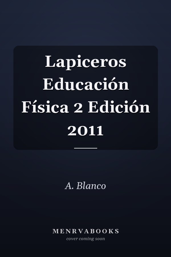 Lapiceros Educación Física 2 Edición 2011