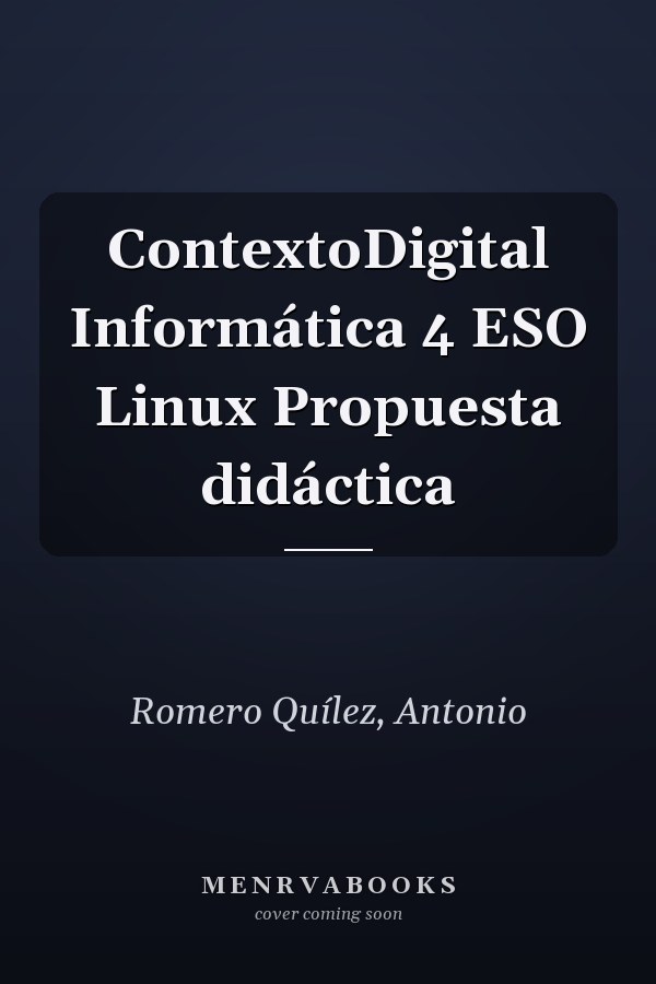 ContextoDigital Informática 4 ESO Linux Propuesta didáctica