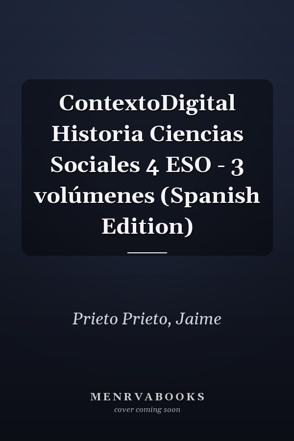 ContextoDigital Historia Ciencias Sociales 4 ESO - 3 volúmenes (Spanish Edition)