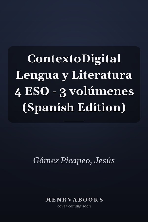 ContextoDigital Lengua y Literatura 4 ESO - 3 volúmenes (Spanish Edition)