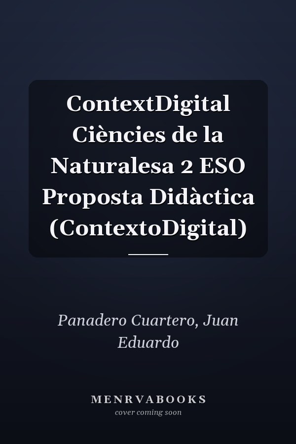 ContextDigital Ciències de la Naturalesa 2 ESO Proposta Didàctica (ContextoDigital)