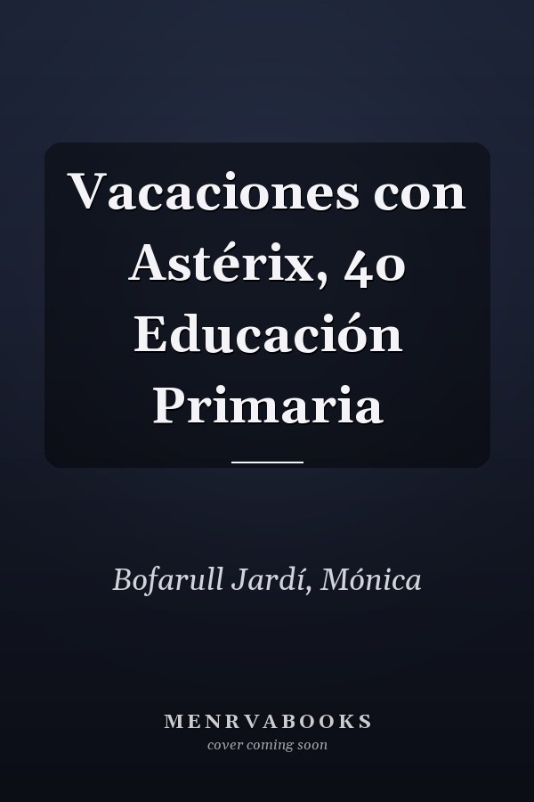 Vacaciones con Astérix, 4o Educación Primaria