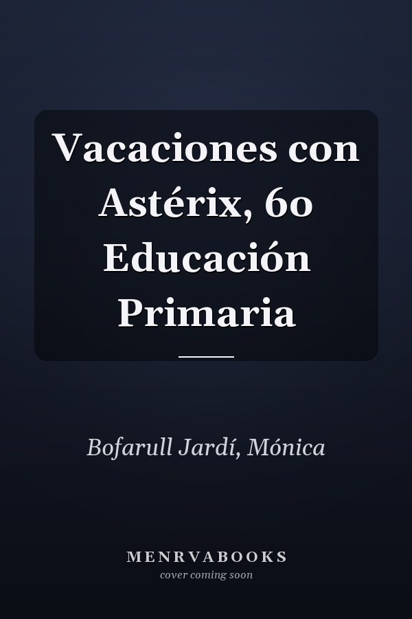 Vacaciones con Astérix, 6o Educación Primaria