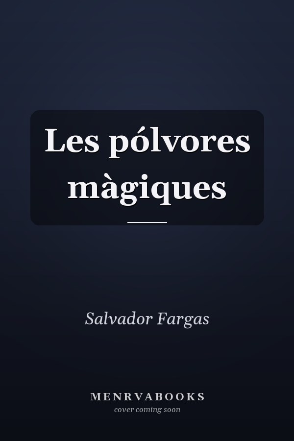 Les pólvores màgiques