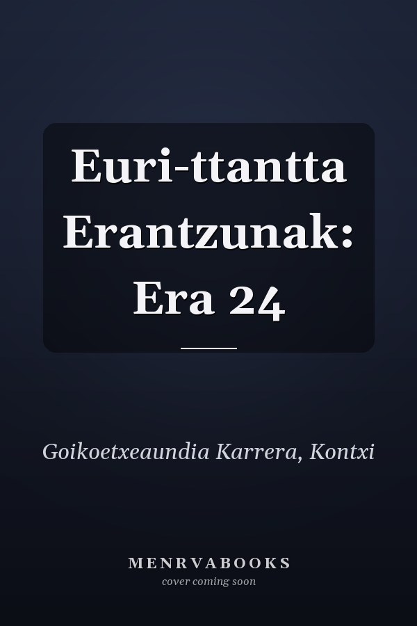 Euri-ttantta Erantzunak: Era 24