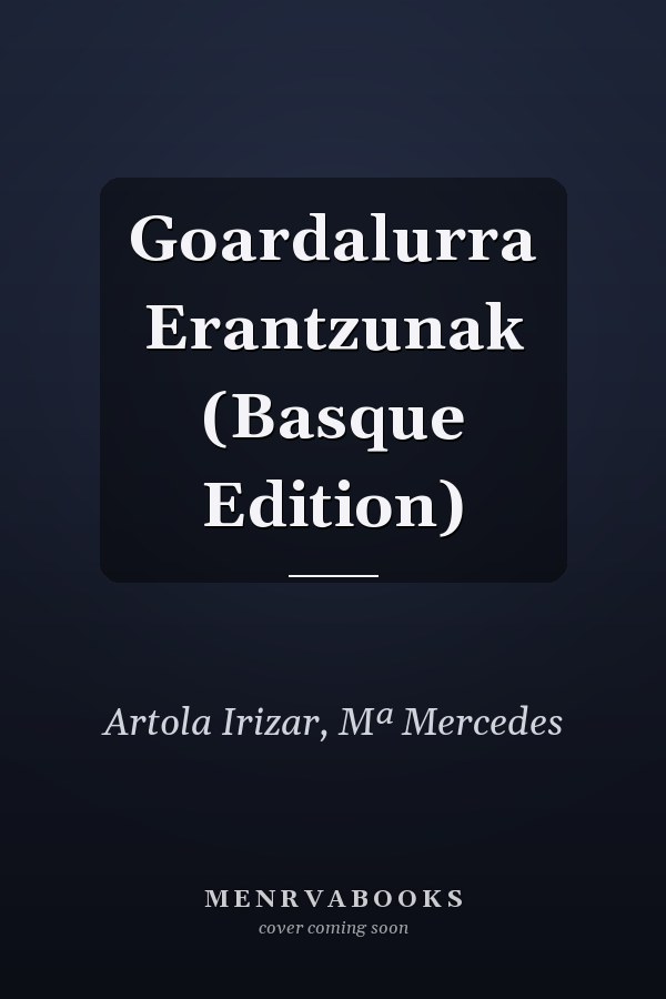 Goardalurra Erantzunak (Basque Edition)