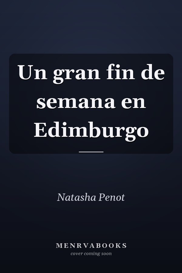 Un gran fin de semana en Edimburgo
