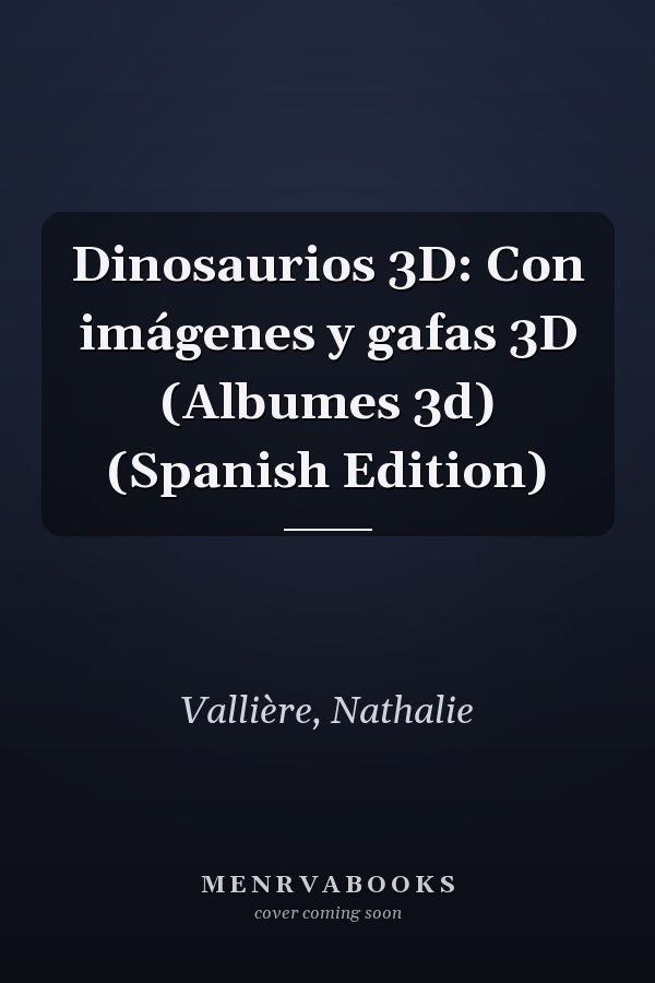Dinosaurios 3D: Con imágenes y gafas 3D (Albumes 3d) (Spanish Edition)