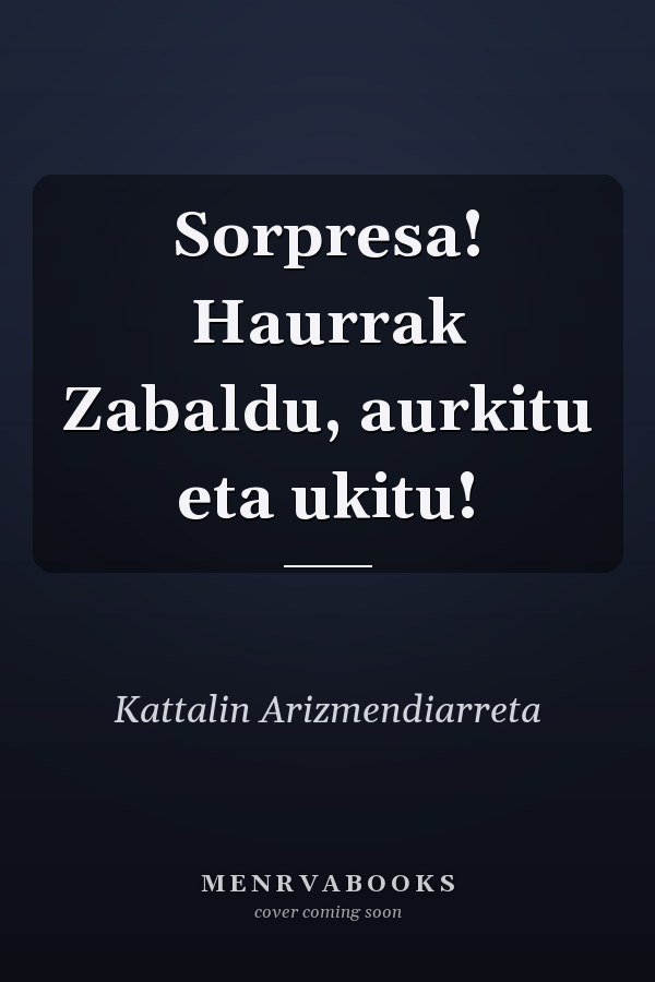 Sorpresa! Haurrak Zabaldu, aurkitu eta ukitu!