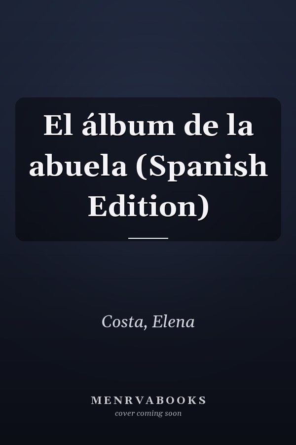 El álbum de la abuela (Spanish Edition)