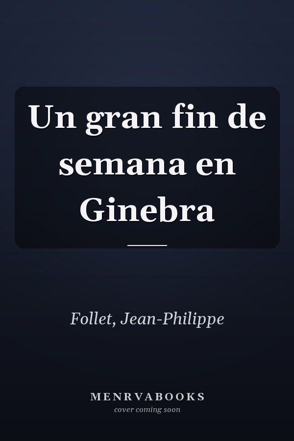 Un gran fin de semana en Ginebra
