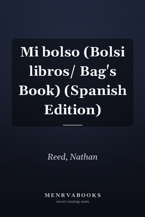 Mi bolso (Bolsi libros/ Bag's Book) (Spanish Edition)