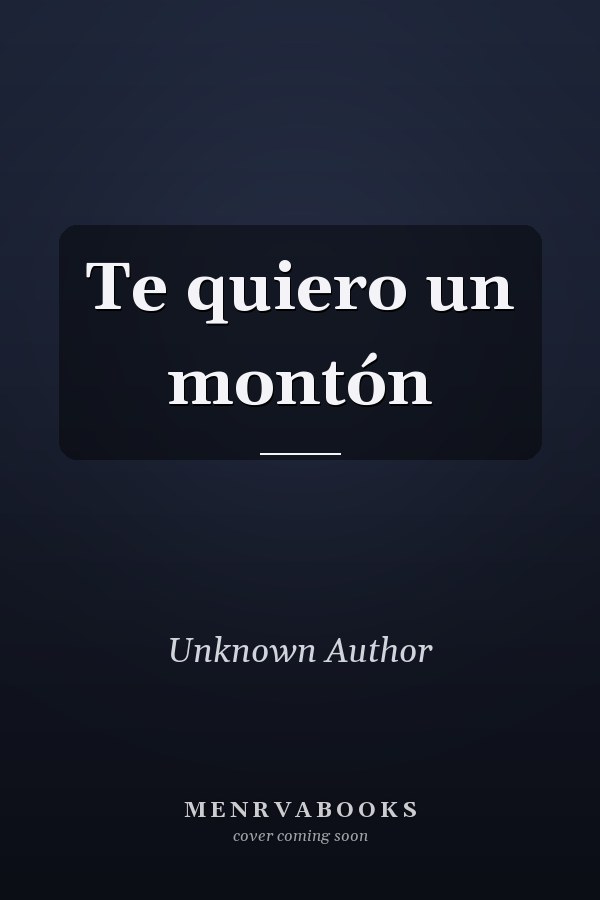 Te quiero un montón