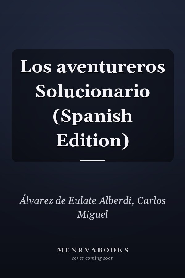 Los aventureros Solucionario (Spanish Edition)