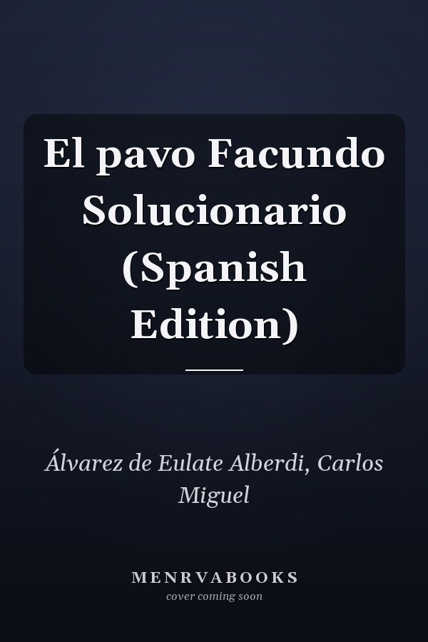 El pavo Facundo Solucionario (Spanish Edition)