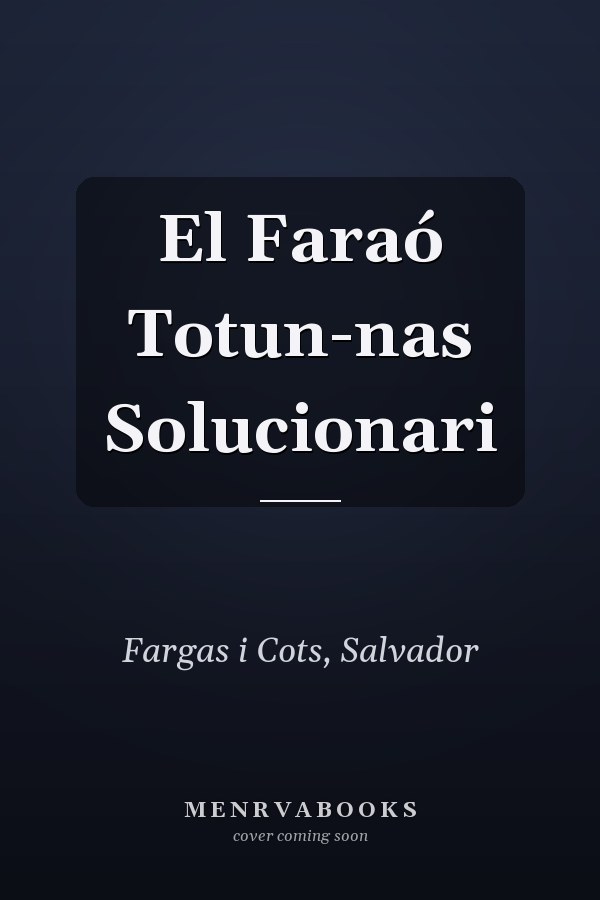 El Faraó Totun-nas Solucionari