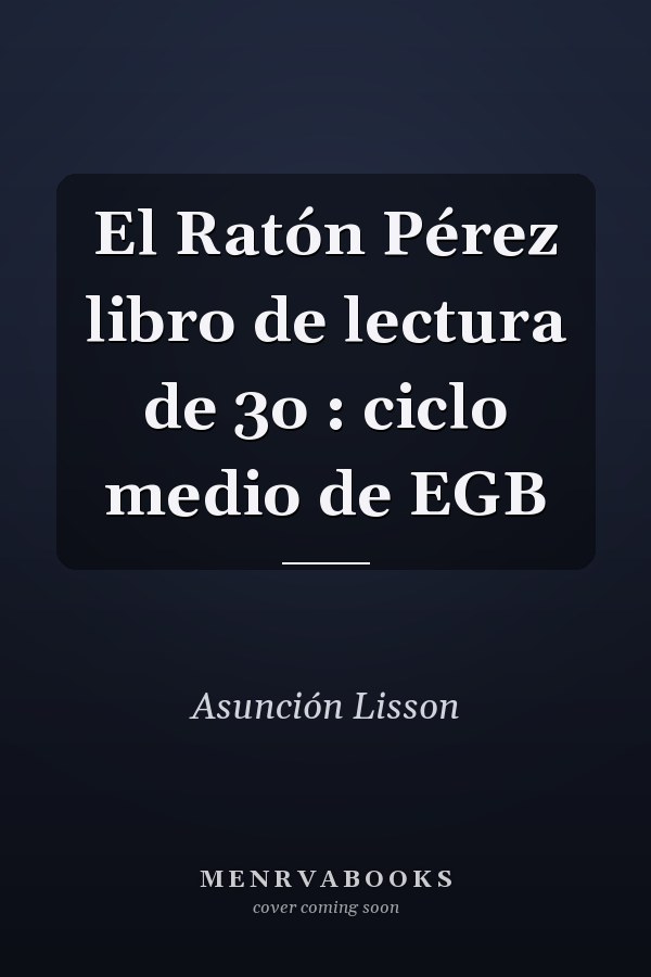El Ratón Pérez libro de lectura de 3o : ciclo medio de EGB