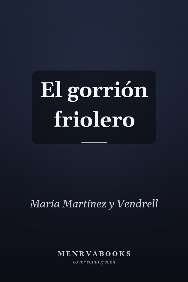 El gorrión friolero