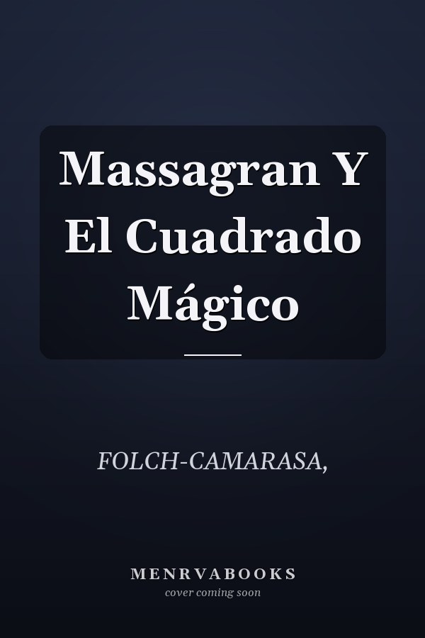 Massagran Y El Cuadrado Mágico