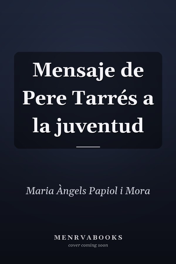 Mensaje de Pere Tarrés a la juventud