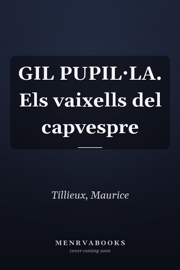 GIL PUPIL·LA. Els vaixells del capvespre
