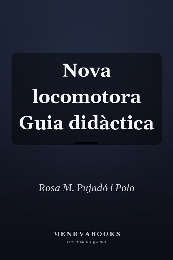 Nova locomotora Guia didàctica