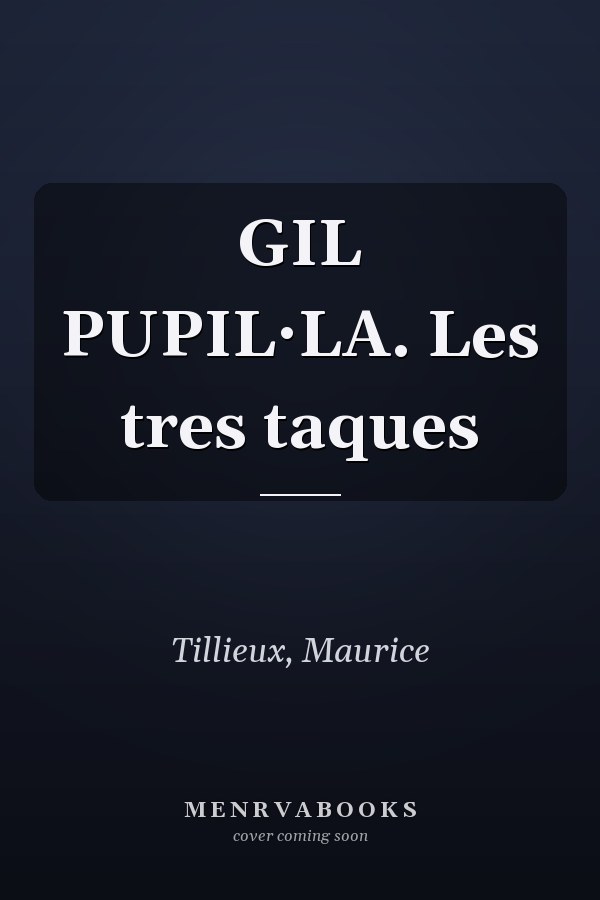 GIL PUPIL·LA. Les tres taques