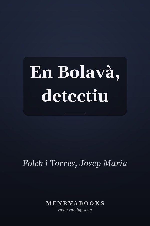 En Bolavà, detectiu