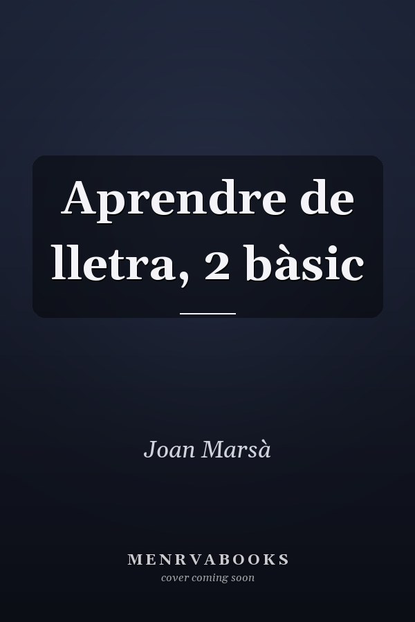 Aprendre de lletra, 2 bàsic