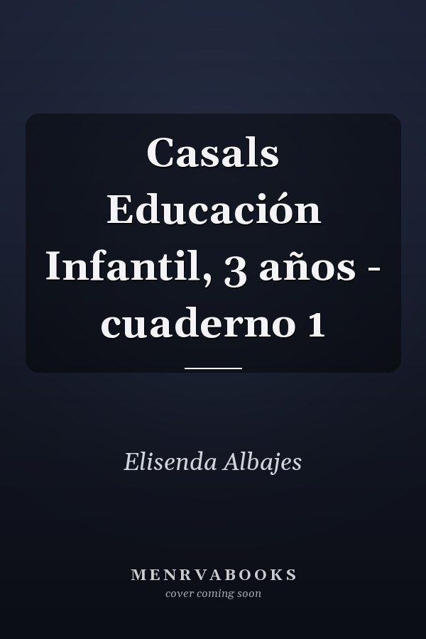 Casals Educación Infantil, 3 años - cuaderno 1