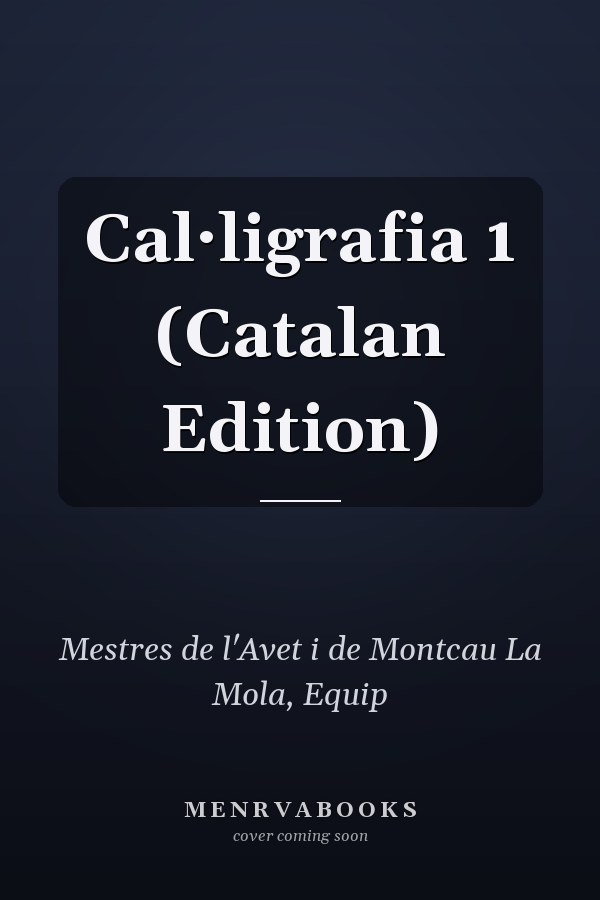 Cal·ligrafia 1 (Catalan Edition)