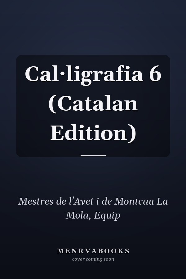 Cal·ligrafia 6 (Catalan Edition)