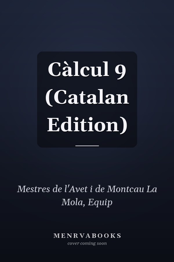 Càlcul 9 (Catalan Edition)