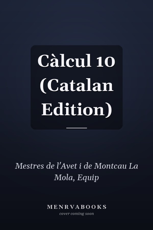 Càlcul 10 (Catalan Edition)