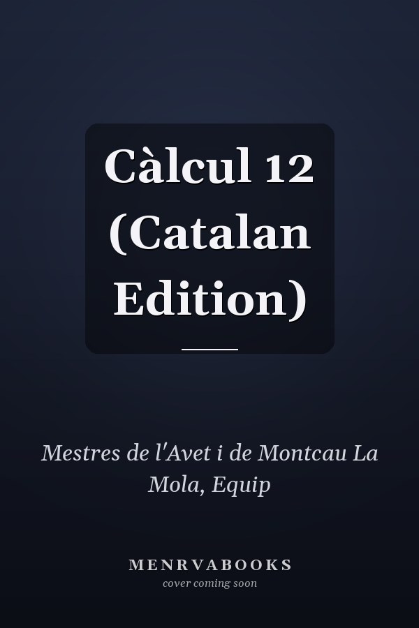 Càlcul 12 (Catalan Edition)