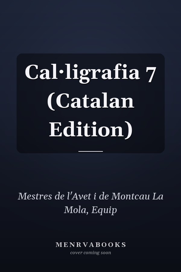 Cal·ligrafia 7 (Catalan Edition)