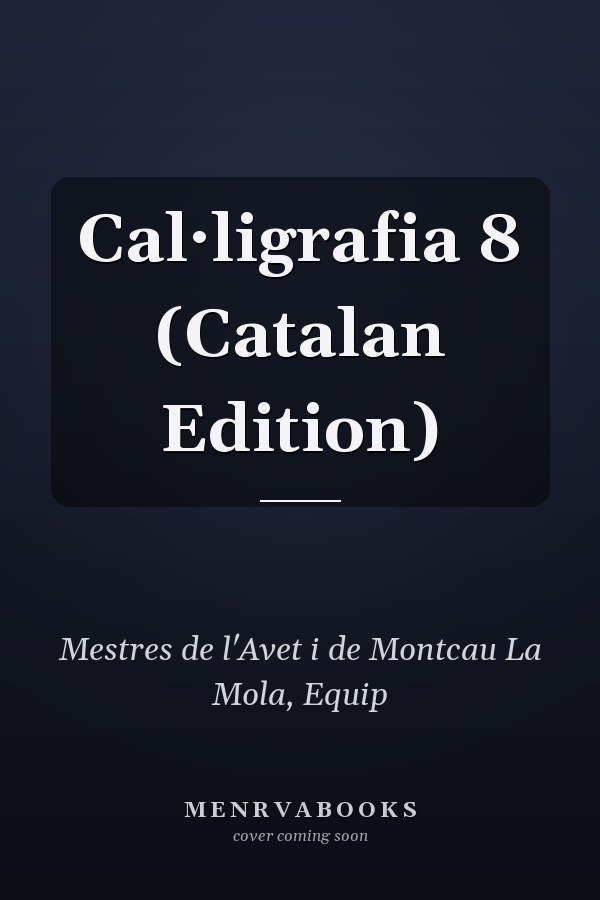 Cal·ligrafia 8 (Catalan Edition)