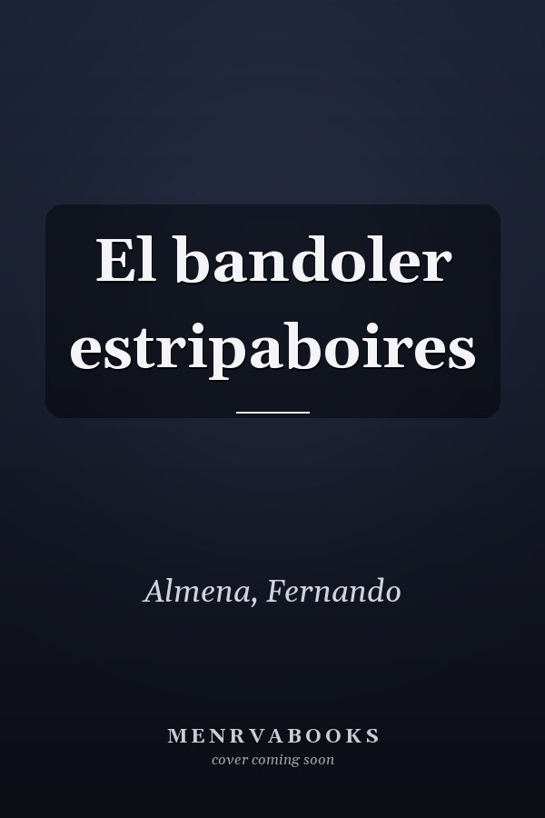 El bandoler estripaboires