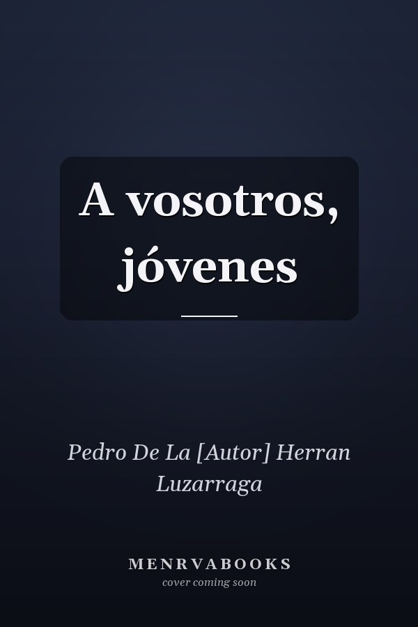 A vosotros, jóvenes