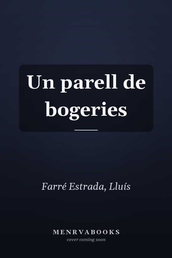 Un parell de bogeries