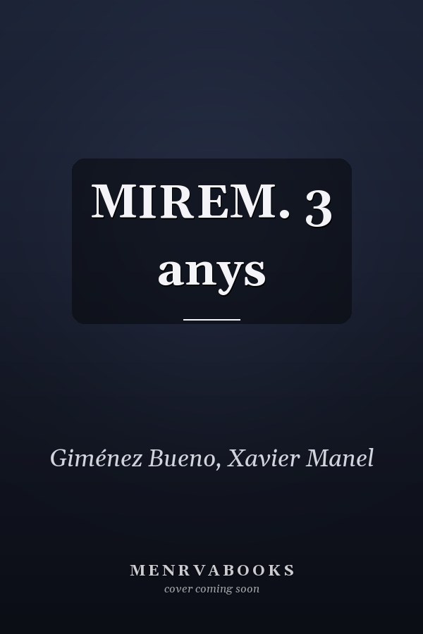 MIREM. 3 anys