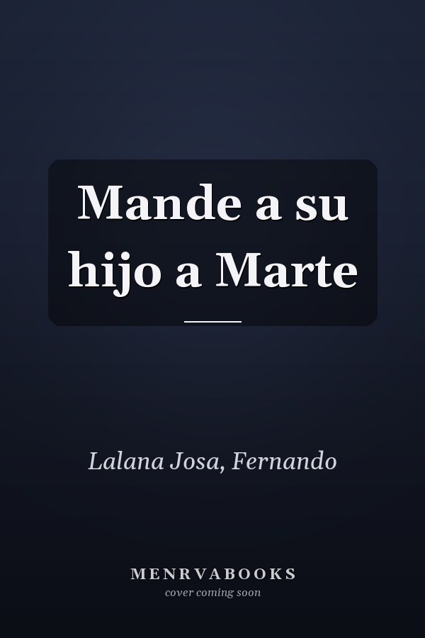 Mande a su hijo a Marte